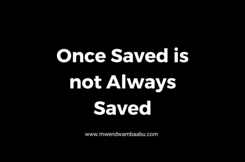 Once Saved is not Always Saved