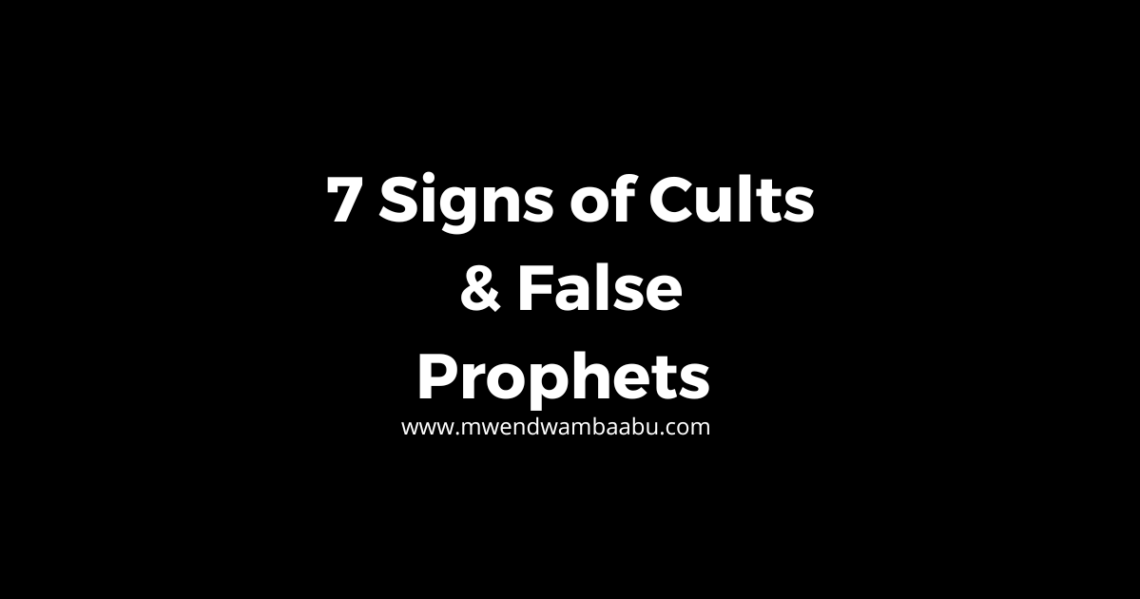 7 Signs of Cults & False Prophets