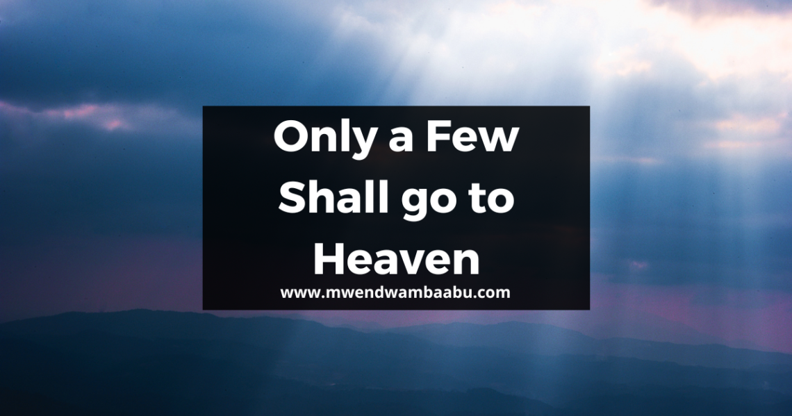 Only a Few Shall go to Heaven