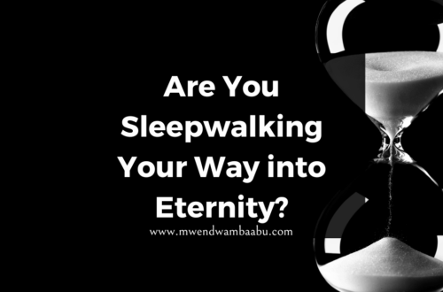 Are You Sleepwalking Your Way Into Eternity?