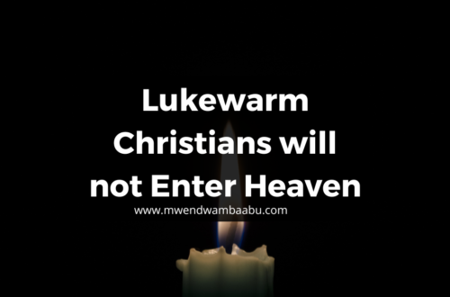 Lukewarm Christians will not Enter Heaven