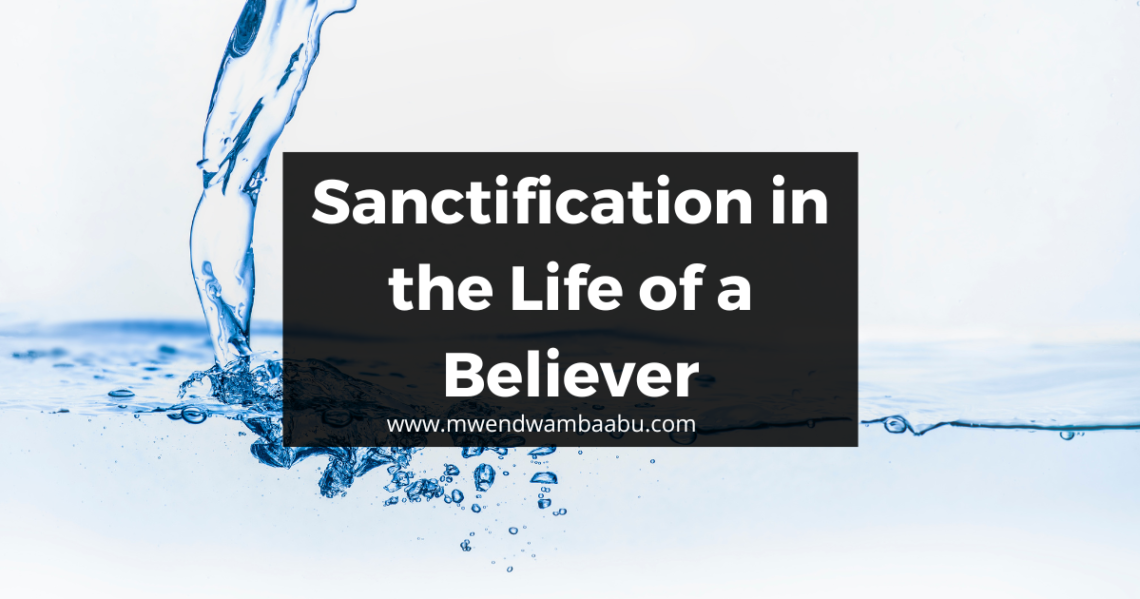 Sanctification in the Life of a Believer