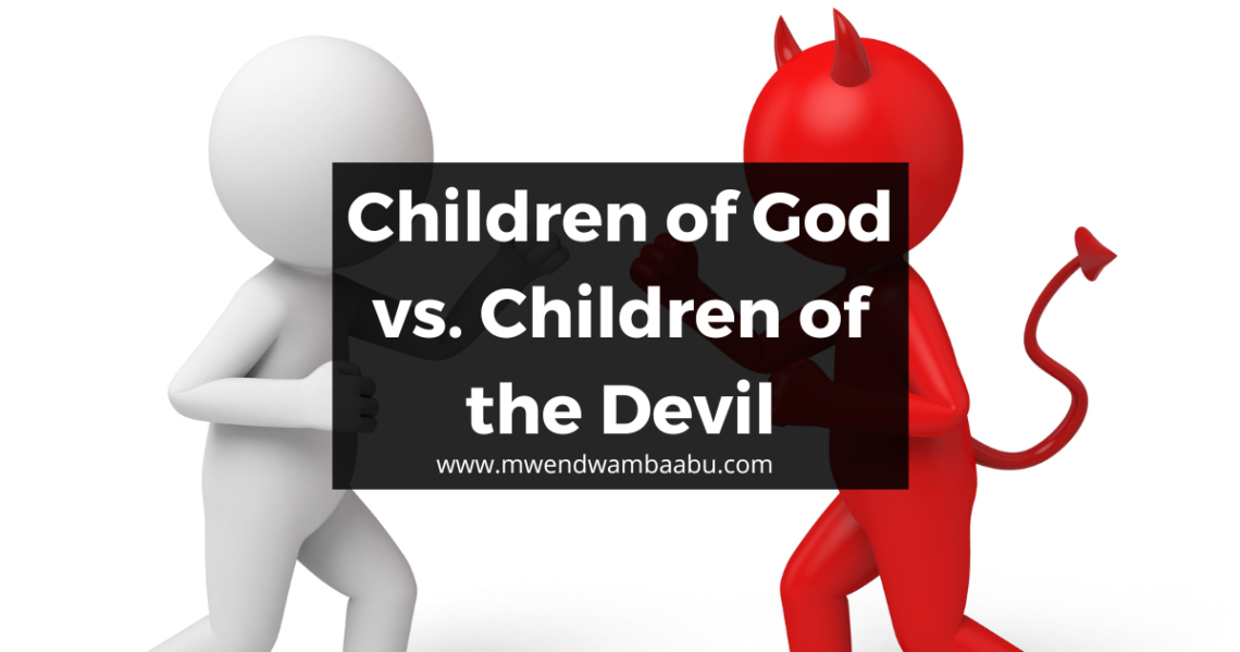 The Children of God vs. Children of the Devil