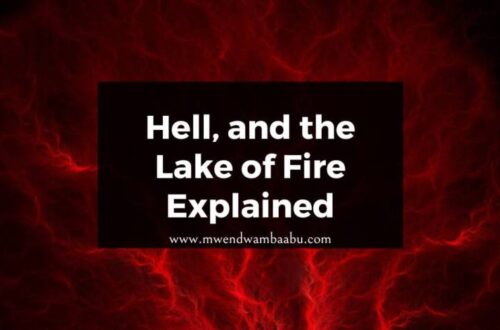 Hell, and the Lake of Fire Explained
