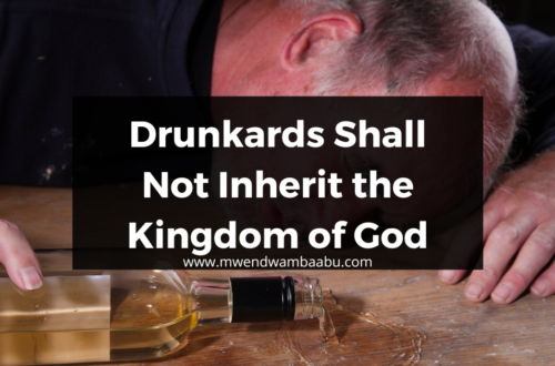 Drunkards Shall Not Inherit the Kingdom of God