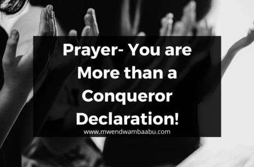 Prayer-You are More than a Conqueror Declaration!