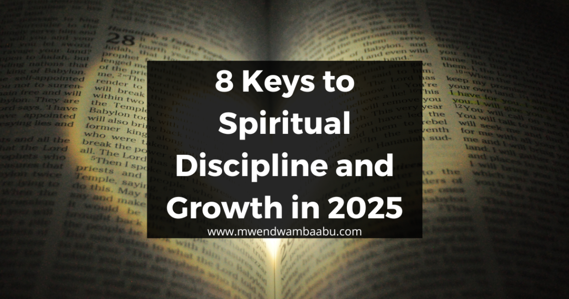 8 Keys to Spiritual Discipline and Growth in 2025