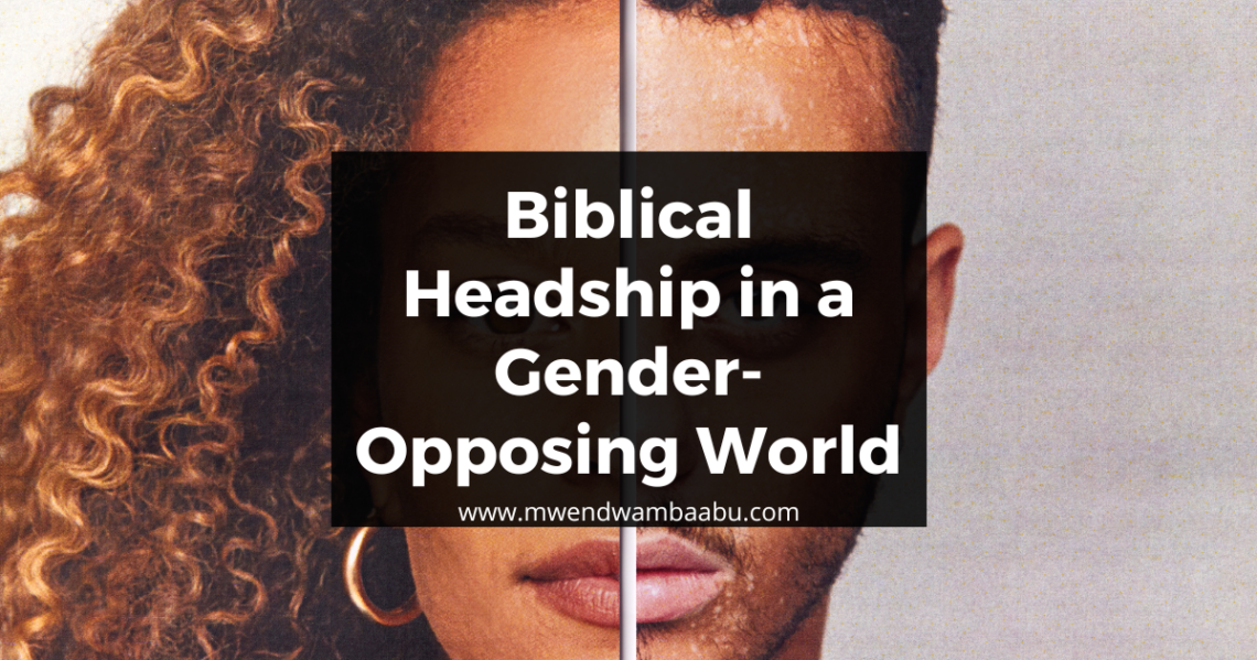 Biblical Headship in a Gender-Opposing World