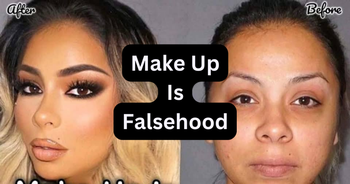 Makeup Is Falsehood From the Father of Lies
