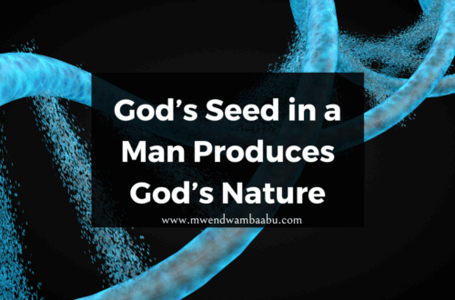 God’s Seed in a Man Produces God’s Nature