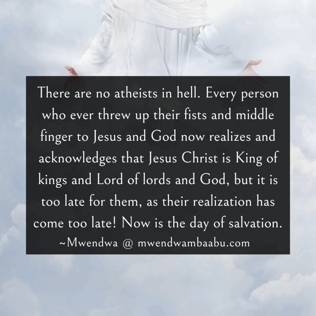 There Are No Atheists in Hell