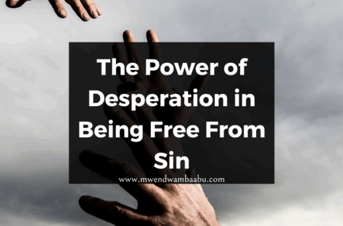 The Power of Desperation in Being Free From Sin