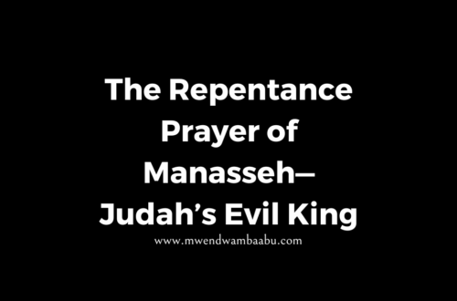 The Repentance Prayer of Manasseh—Judah’s Evil King