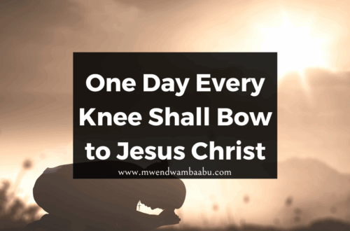 One Day Every Knee Shall Bow to Jesus Christ