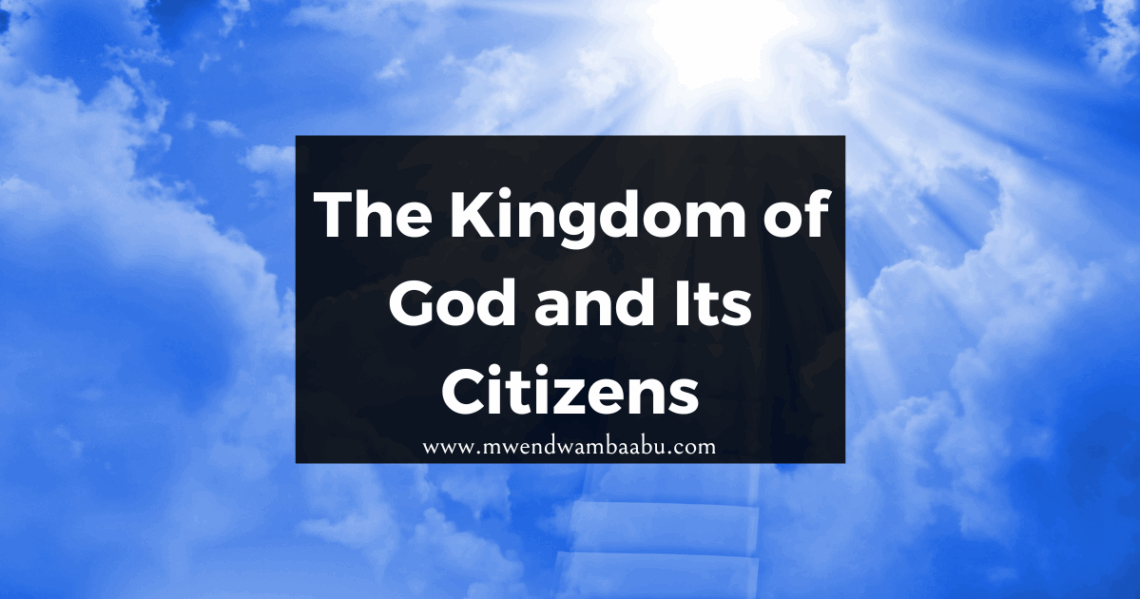 The Kingdom of God and Its Citizens