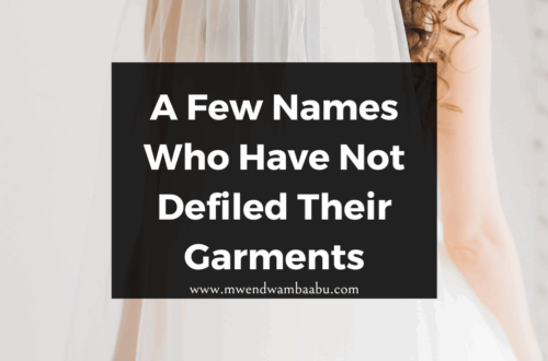 A Few Names Who Have Not Defiled Their Garments