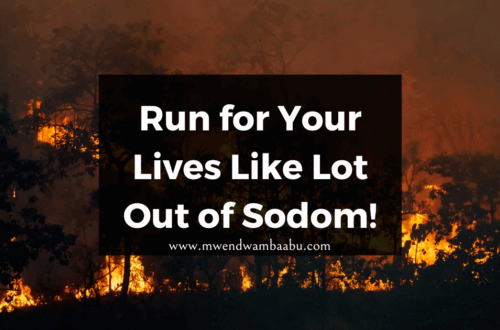 Run for Your Lives Like Lot Out of Sodom!
