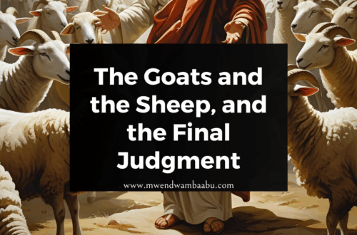 The Goats and the Sheep, and the Final Judgment