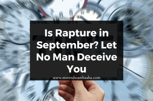Is Rapture in September? Let No Man Deceive You