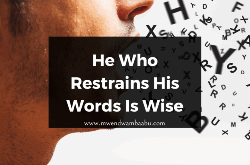 He Who Restrains His Words Is Wise