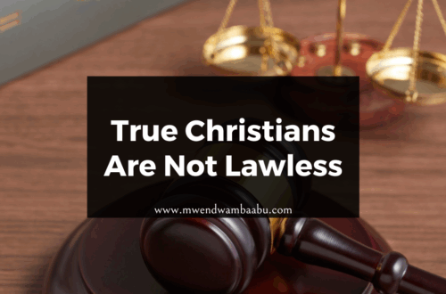 True Christians Are Not Lawless