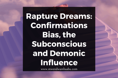 Rapture Dreams: Confirmations Bias, the Subconscious and Demonic Influence