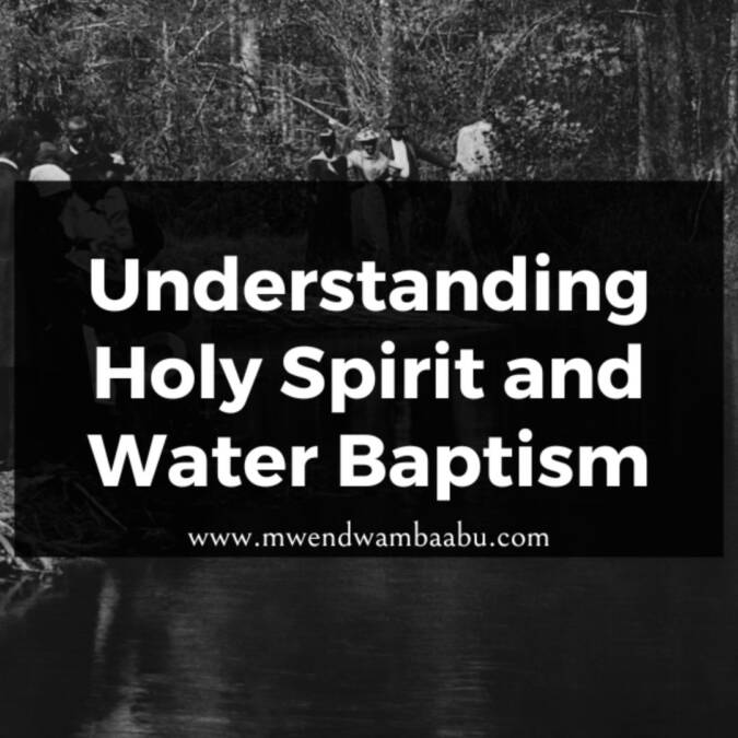 Understanding Holy Spirit and Water Baptism—10-page PDF