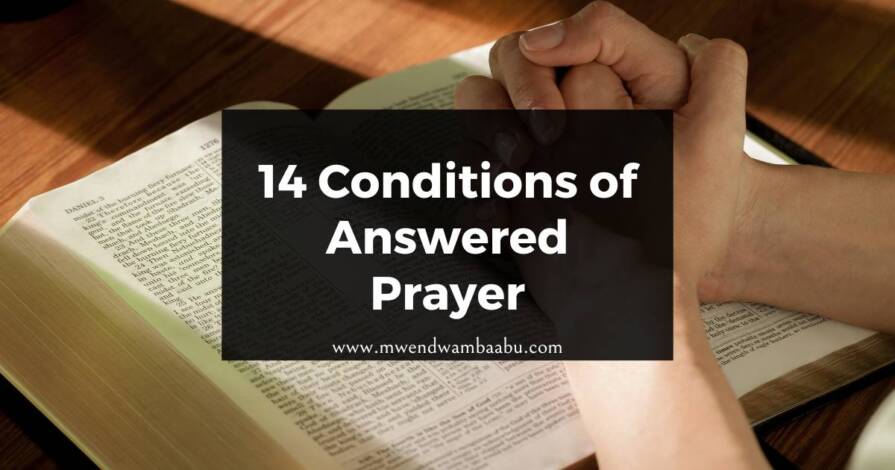 14 Conditions of Answered Prayer
