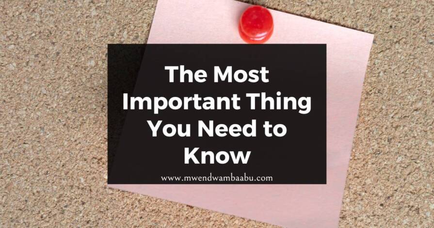 The Most Important Thing You Need to Know