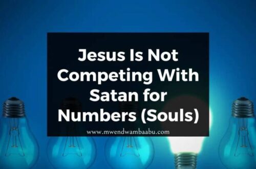 Jesus Is Not Competing With Satan for Numbers (Souls)