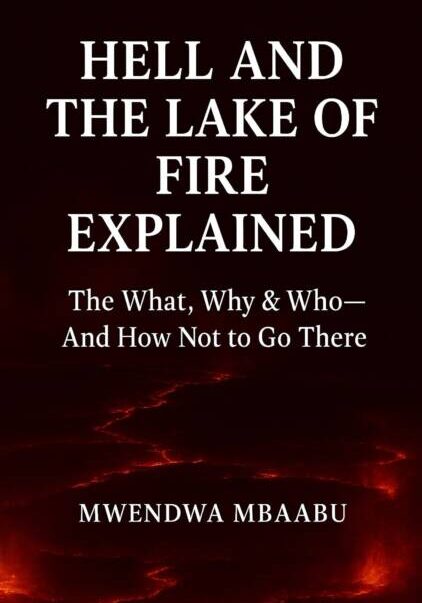 Hell, and the Lake of Fire Explained